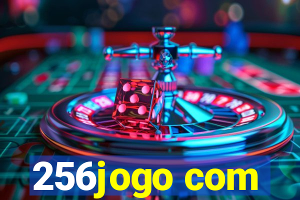 256jogo com